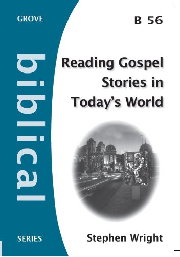 Reading Gospel Stories in Today's World (Biblical)