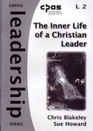 The Inner Life of a Christian Leader (Leadership)