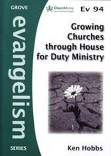 Growing Churches through House for Duty Ministry (Evangelism)