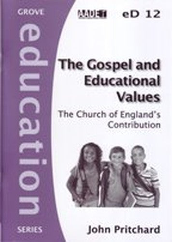 The Gospel and Educational Values:The Church of England's Contribution (Education)