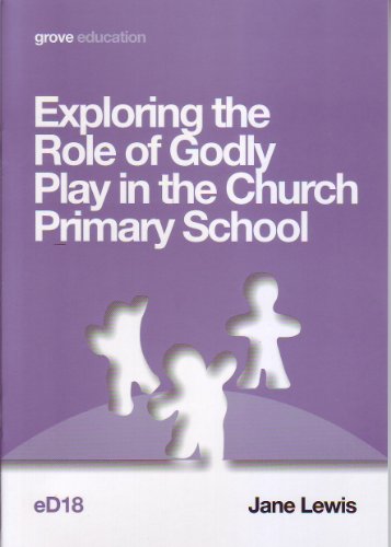 Exploring the Role of Godly Play in the Church Primary School