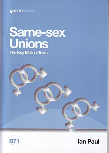 Same-Sex Unions: The Key Biblical Texts