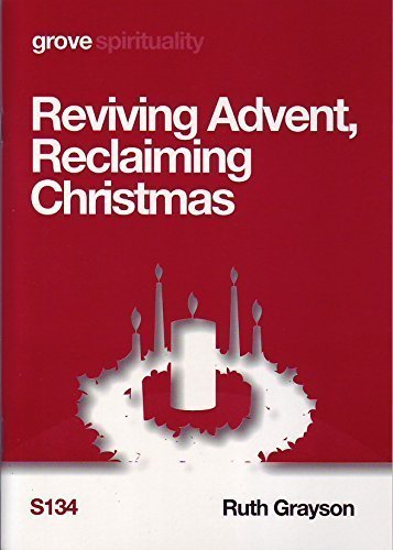 Reviving Advent, Reclaiming Christmas