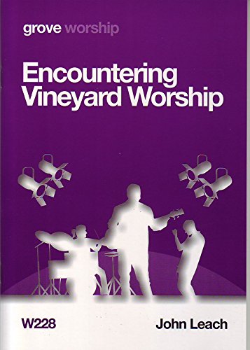 Encountering Vineyard Worship