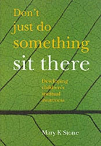 Don't Just Do Something - Sit There