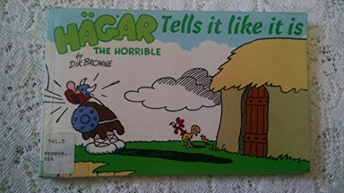 Hagar the Horrible Tells it Like it is