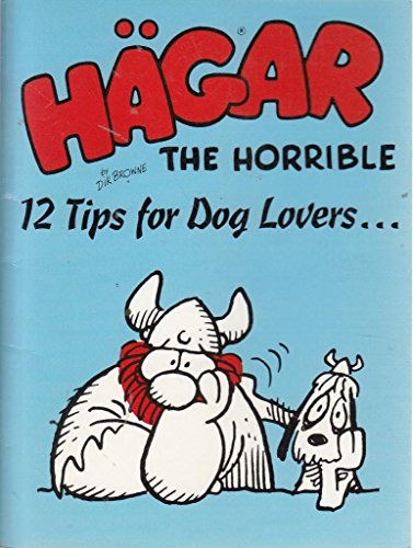 Hagar the Horrible-Twelve Tips for Dog Lovers