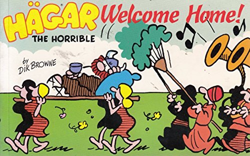 Hagar the Horrible Welcome Home!