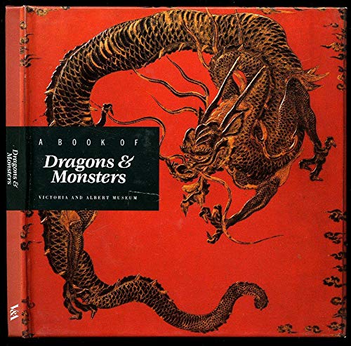 Victoria and Albert Book of Dragons and Monsters