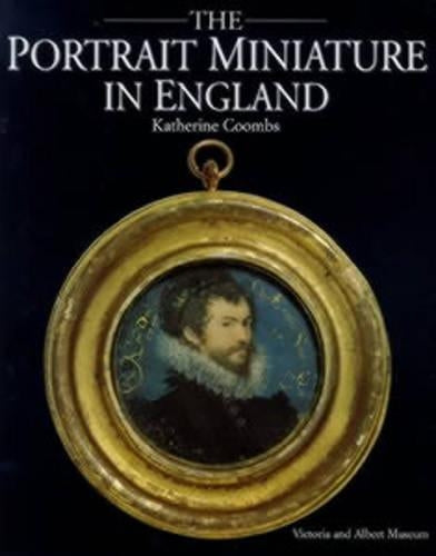 The Portrait Miniature in England