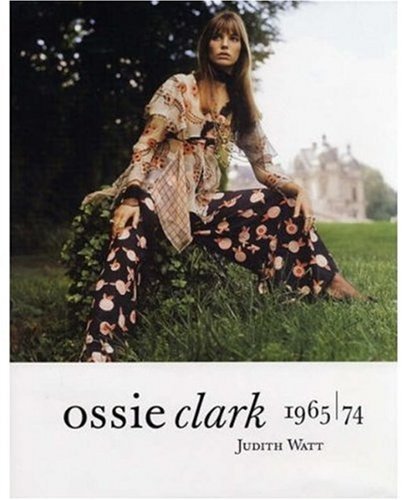 Ossie Clark 1965-1974