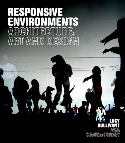Responsive Environments