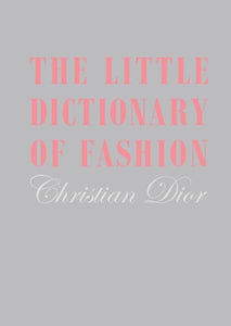 The Little Dictionary of Fashion 