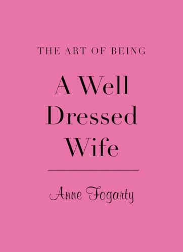 The Art of Being a Well Dressed Wife