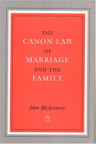 The Canon Law of Marriage and the Family