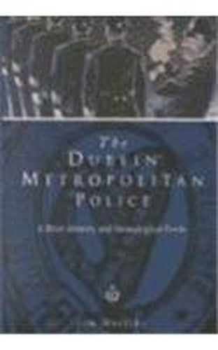 The Dublin Metropolitan Police
