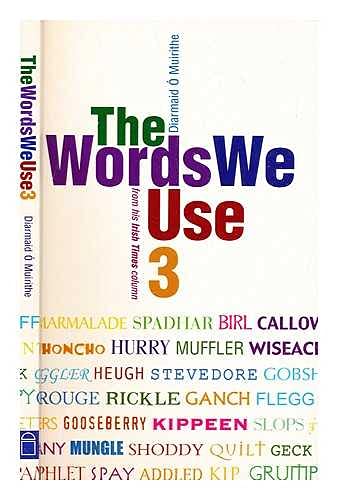 The Words We Use