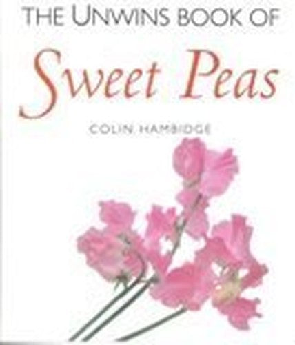 The Unwins Book of Sweet Peas