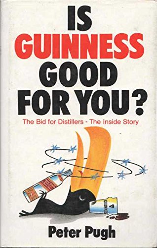 Is Guinness Good for You?: Bid for Distillers - The Inside Story