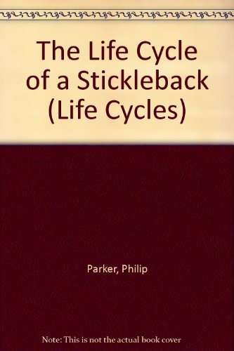 The Life Cycle Of A Stickleback