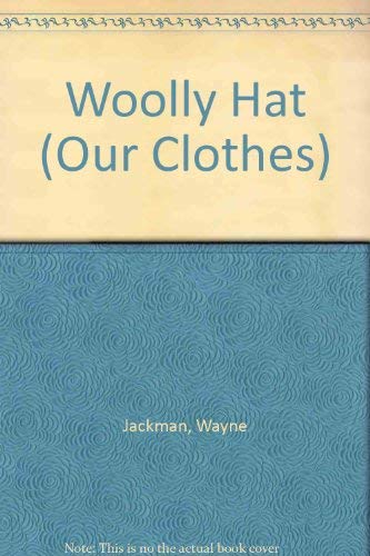 Woolly Hat (Our Clothes)