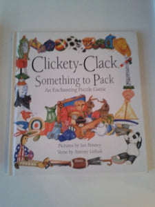 Clickety-clack, Something to Pack 