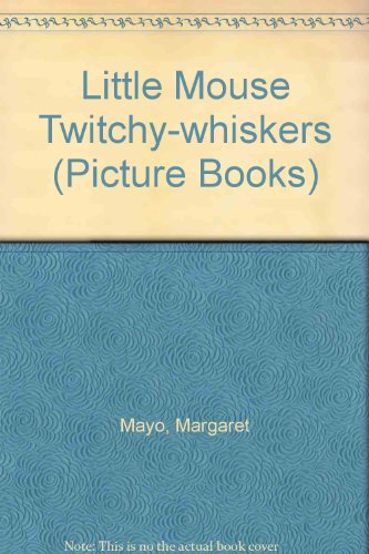 Little Mouse Twitchy-whiskers