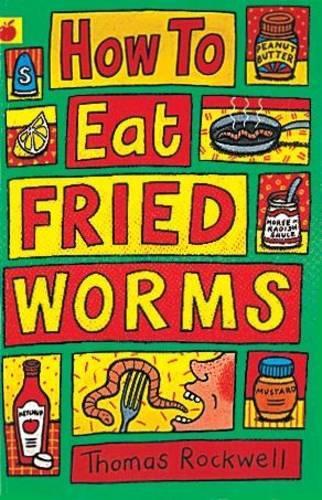 How to Eat Fried Worms