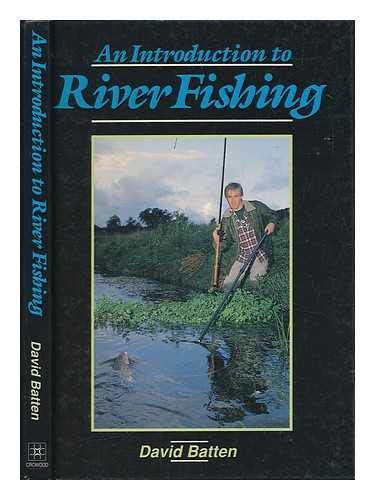 Introduction to River Fishing