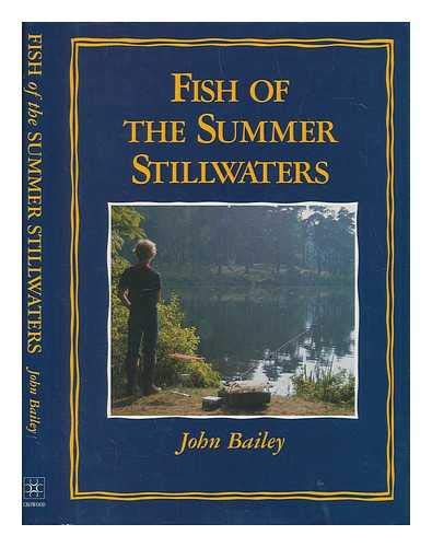Fish of Summer Stillwaters