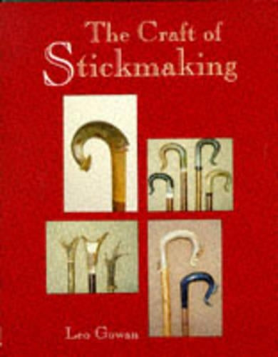 The Craft of Stickmaking