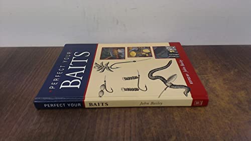 Perfect Your Baits