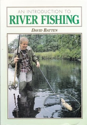 Introduction to River Fishing