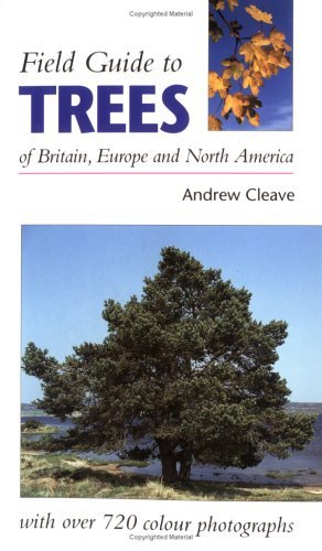 Field Guide to Trees of Britain, Europe and North America