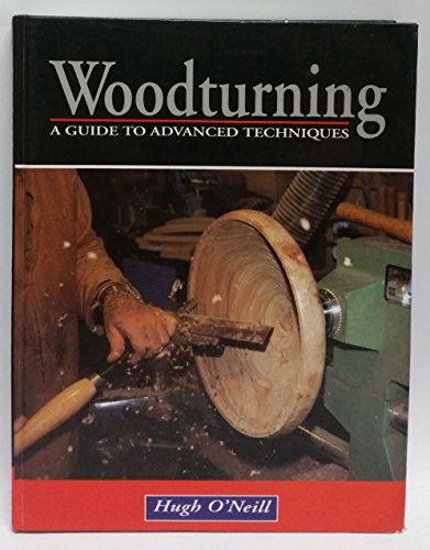 Woodturning - A Guide to Advanced Techniques