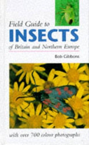 Field Guide to Insects of Britain and Northern Europe