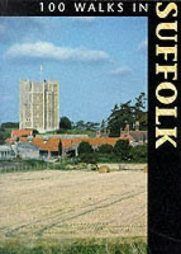 100 Walks in Suffolk