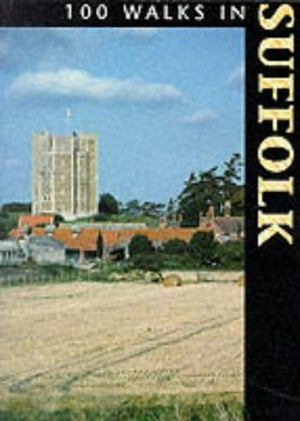 100 Walks in Suffolk