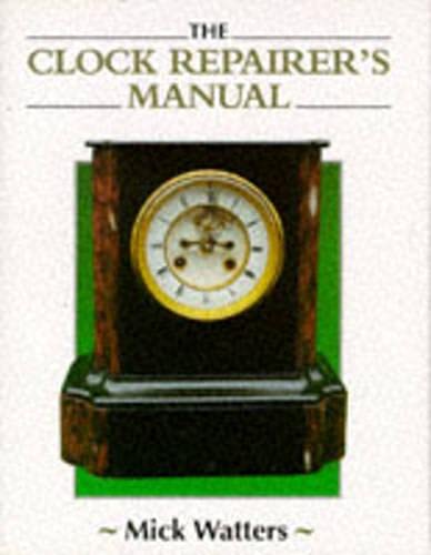 The Clock Repairer's Manual