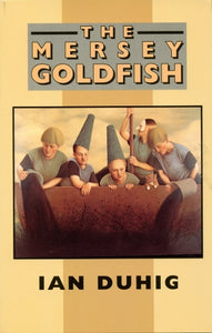 The Mersey Goldfish 