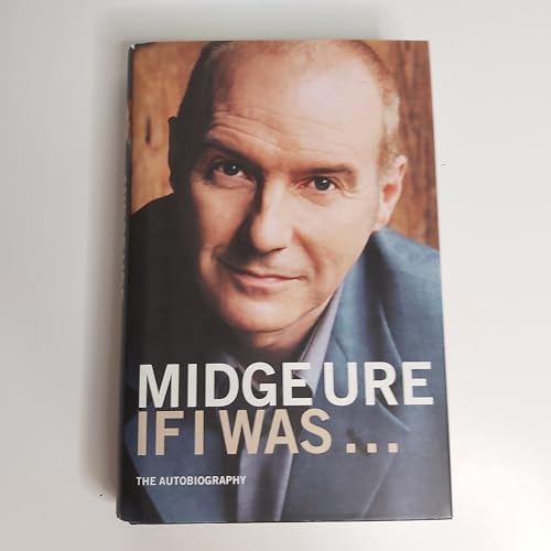 Midge Ure, If I Was...