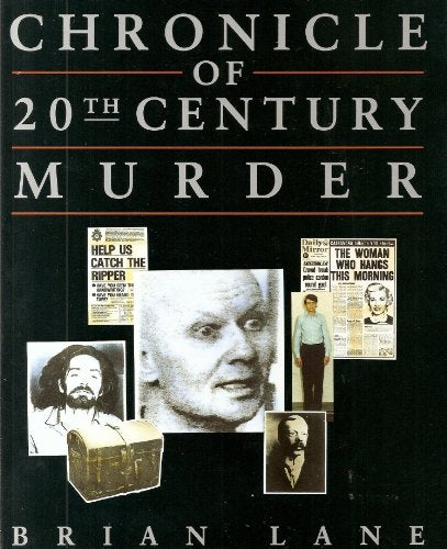 Chronicle of 20th Century Murder