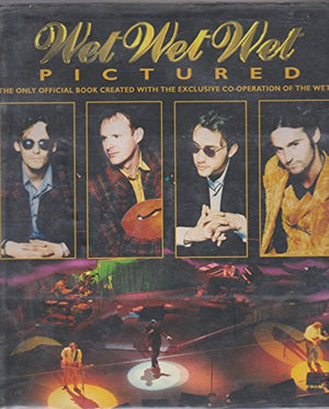 "Wet Wet Wet" - Picture This