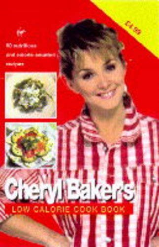 Cheryl Baker's Low Calorie Cook Book