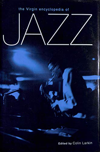 The Virgin Encyclopedia of Jazz