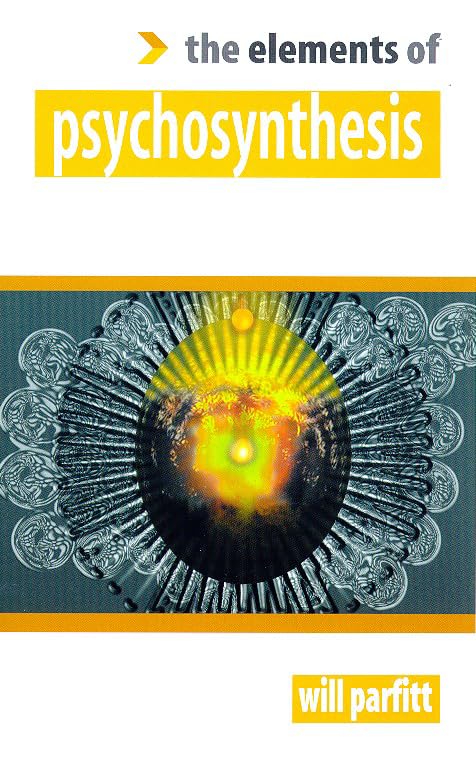 The Elements of Psychosynthesis