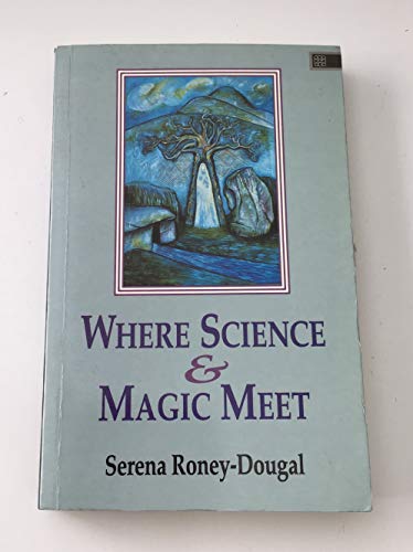 Where Science and Magic Meet