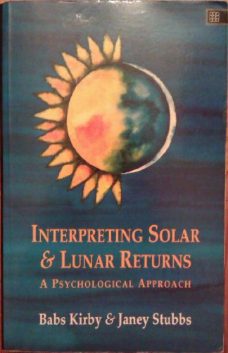 Interpreting Solar and Lunar Returns