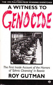 A Witness to Genocide 