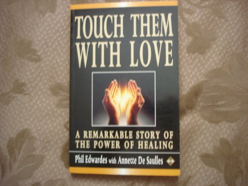 Touch Them with Love